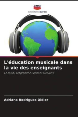 L'éducation musicale dans la vie des enseignants