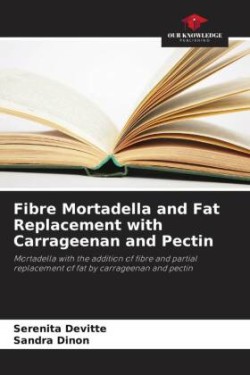 Fibre Mortadella and Fat Replacement with Carrageenan and Pectin