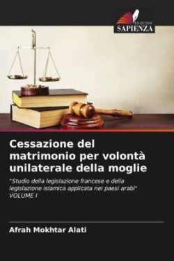 Cessazione del matrimonio per volontà unilaterale della moglie