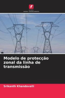 Modelo de protecção zonal da linha de transmissão