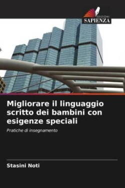 Migliorare il linguaggio scritto dei bambini con esigenze speciali