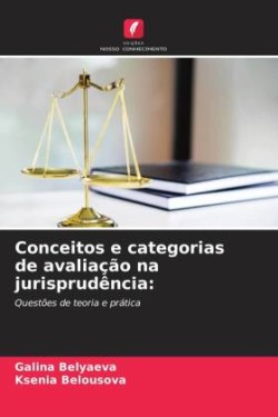 Conceitos e categorias de avaliação na jurisprudência