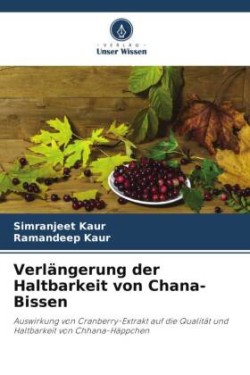 Verlängerung der Haltbarkeit von Chana-Bissen