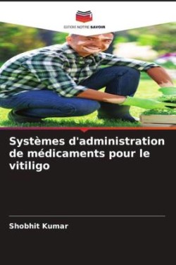 Systèmes d'administration de médicaments pour le vitiligo