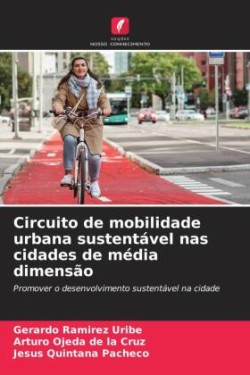 Circuito de mobilidade urbana sustentável nas cidades de média dimensão