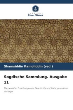 Sogdische Sammlung. Ausgabe 11