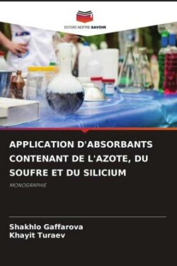 Application d'Absorbants Contenant de l'Azote, Du Soufre Et Du Silicium