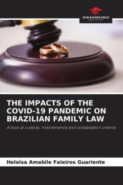 Impacts of the Covid-19 Pandemic on Brazilian Family Law