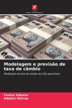 Modelagem e previsão de taxa de câmbio