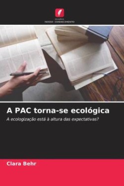 PAC torna-se ecológica