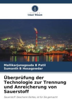 Überprüfung der Technologie zur Trennung und Anreicherung von Sauerstoff