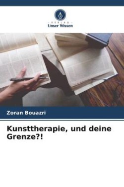 Kunsttherapie, und deine Grenze?!