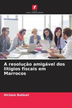 resolução amigável dos litígios fiscais em Marrocos