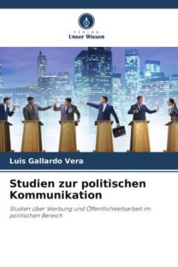 Studien zur politischen Kommunikation