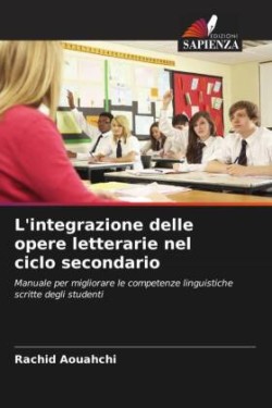 L'integrazione delle opere letterarie nel ciclo secondario