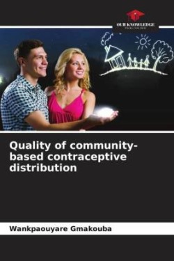 Quality of community-based contraceptive distribution