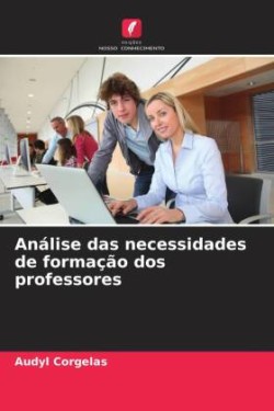 Análise das necessidades de formação dos professores