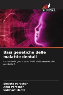 Basi genetiche delle malattie dentali