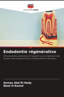 Endodontie régénérative