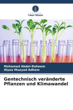 Gentechnisch veränderte Pflanzen und Klimawandel