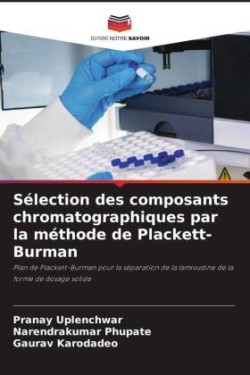 Sélection des composants chromatographiques par la méthode de Plackett-Burman