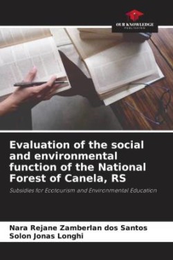 Evaluation of the social and environmental function of the National Forest of Canela, RS