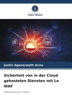 Sicherheit von in der Cloud gehosteten Diensten mit Le WAF