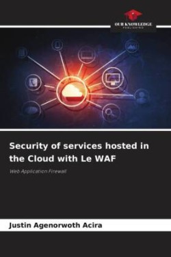 Security of services hosted in the Cloud with Le WAF