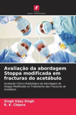 Avaliação da abordagem Stoppa modificada em fracturas do acetábulo