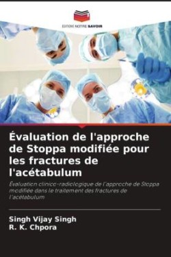 Évaluation de l'approche de Stoppa modifiée pour les fractures de l'acétabulum