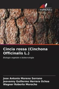 Cincia rossa (Cinchona Officinalis L.)