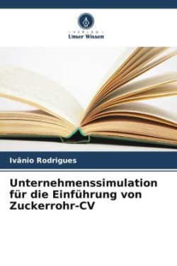 Unternehmenssimulation für die Einführung von Zuckerrohr-CV