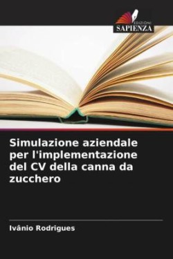 Simulazione aziendale per l'implementazione del CV della canna da zucchero