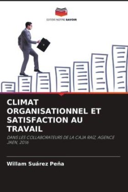 Climat Organisationnel Et Satisfaction Au Travail