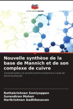 Nouvelle synthèse de la base de Mannich et de son complexe de cuivre