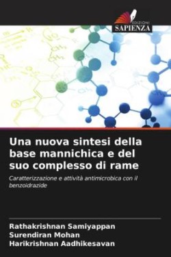 nuova sintesi della base mannichica e del suo complesso di rame