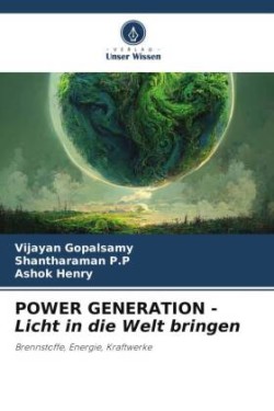 POWER GENERATION - Licht in die Welt bringen