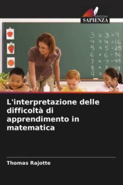 L'interpretazione delle difficoltà di apprendimento in matematica