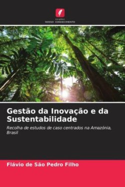 Gestão da Inovação e da Sustentabilidade