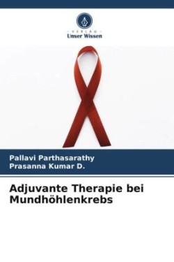 Adjuvante Therapie bei Mundhöhlenkrebs