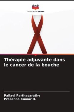 Thérapie adjuvante dans le cancer de la bouche