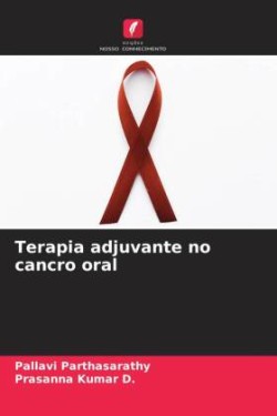 Terapia adjuvante no cancro oral