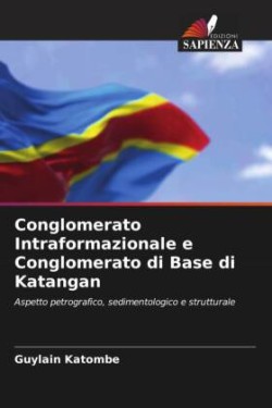 Conglomerato Intraformazionale e Conglomerato di Base di Katangan