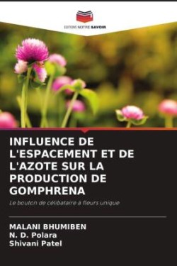 Influence de l'Espacement Et de l'Azote Sur La Production de Gomphrena