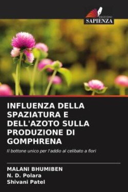 Influenza Della Spaziatura E Dell'azoto Sulla Produzione Di Gomphrena