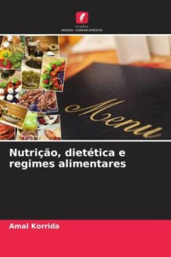 Nutrição, dietética e regimes alimentares