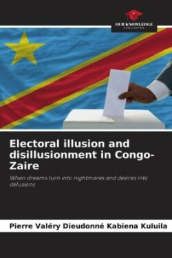 Electoral illusion and disillusionment in Congo-Zaire