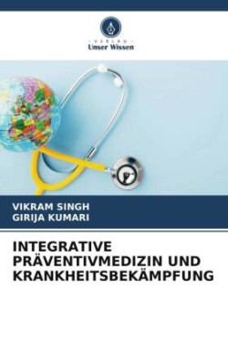 Integrative Präventivmedizin Und Krankheitsbekämpfung