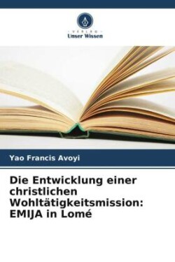 Entwicklung einer christlichen Wohltätigkeitsmission