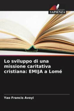 Lo sviluppo di una missione caritativa cristiana